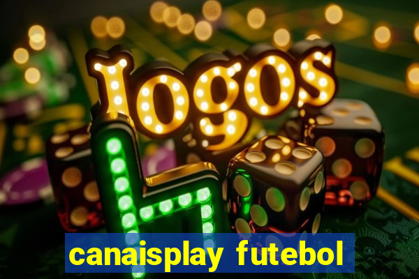 canaisplay futebol